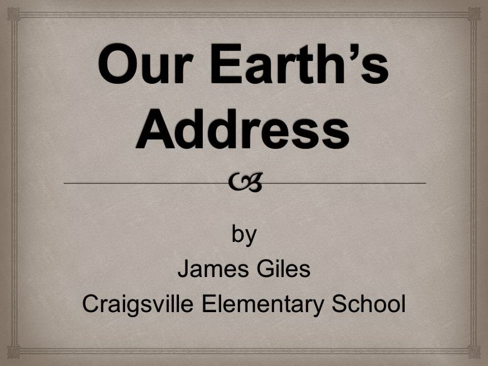 Our Earth's Address