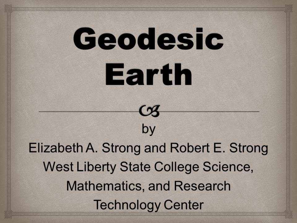 Geodesic Earth