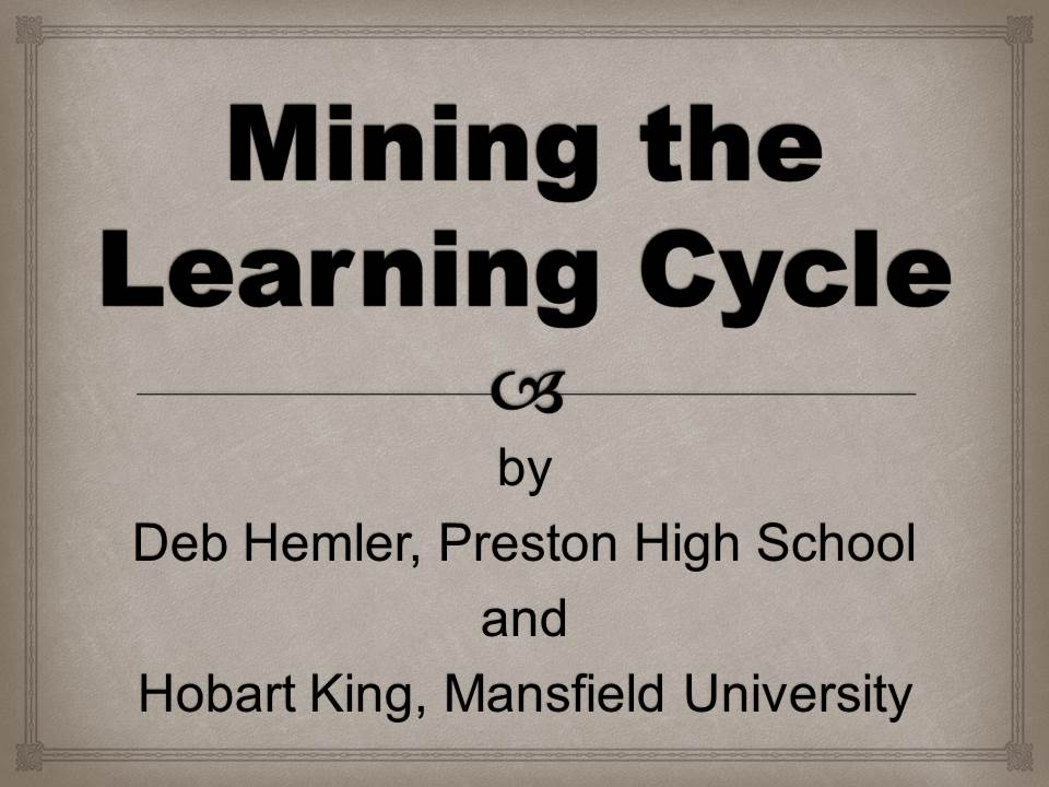 Mining the Learning Cycle